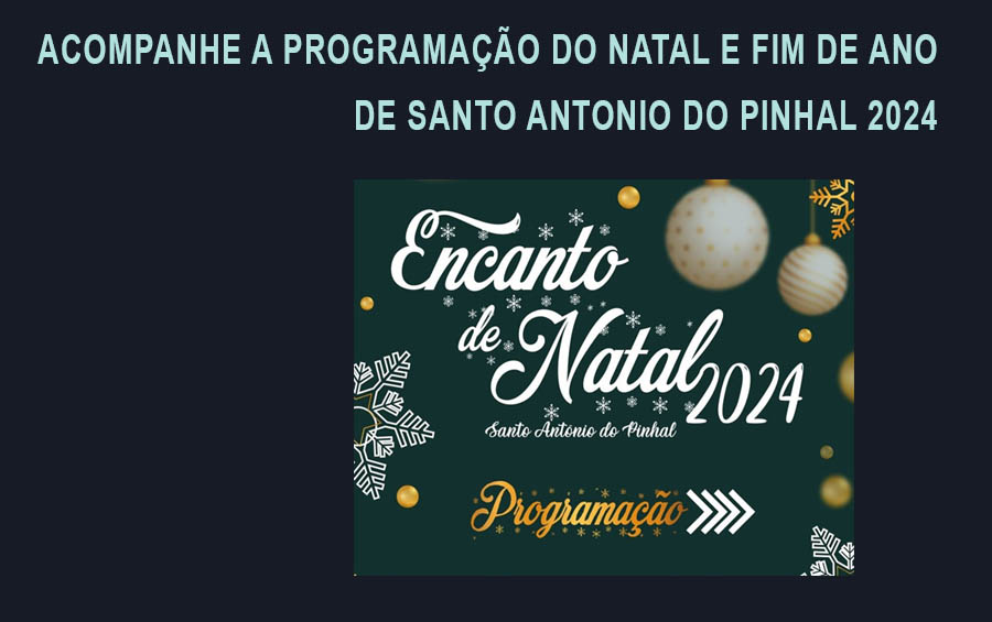 Programação de Natal e Fim de Ano de Santo Antônio do Pinhal: