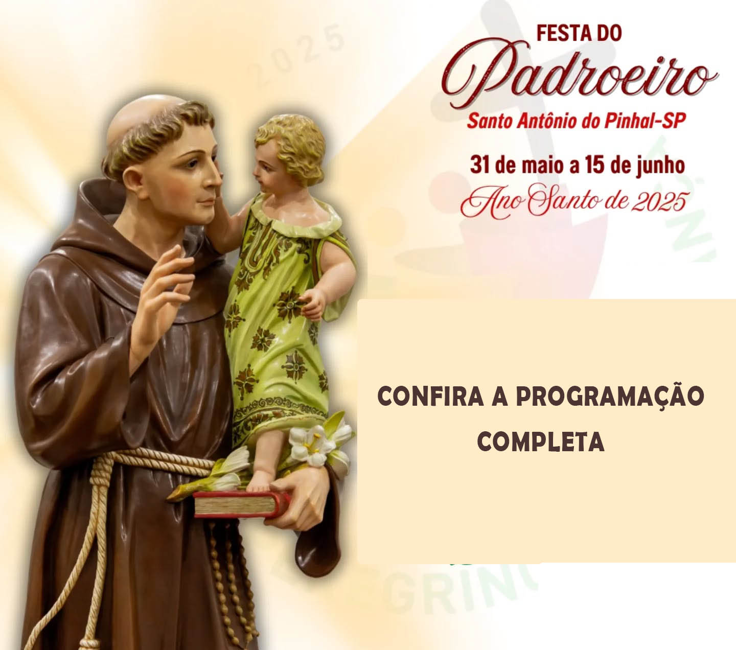 Programação da Festa do Padroeiro Santo Antônio do Pinhal-SP de 31 de maio a 15 de junho de 2025.